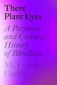 There Plant Eyes book jacket. The jacket is purple, and both the color and the text fades in some places. The text is superimposed over Braille.